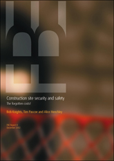 Construction site security and safety. The forgotten costs!