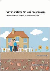 Cover systems for land regeneration - thickness of cover systems for contaminated land <B>(Downloadable version)</B>