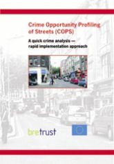 Crime opportunity profiling of streets (COPS): a quick crime analysis - rapid implementation approach <B>(Downloadable version)</B>