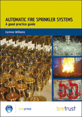 Automatic fire sprinkler systems: A good practice guide