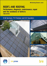 BRE Building Elements: Roofs and roofing: Performance, diagnosis, maintenance, repair and the avoidance of defects - Third Edition<br>(BR 504)
