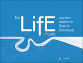 The LifE Project: Long-term initiatives for flood-risk environments 