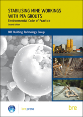 Stabilising mine workings with PFA grouts<br>Environmental Code of Practice<br>(BR 509) <B>(DOWNLOAD)</B>
