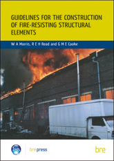 RECENTLY ARCHIVED - Guidelines for the construction of fire-resisting structural elements (BR 128)