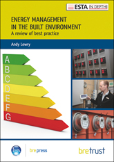 Energy management in the built environment: A review of best practice<BR>(FB44) <b>DOWNLOAD</b>