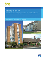 Housing in the UK : National comparisons in typology, condition and cost of poor housing (FB 62)