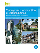 The age and construction of English homes: A guide to ageing the English housing stock (FB 71)