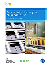 Performance of exemplar buildings in use: Bridging the performance gap (FB 78) DOWNLOAD