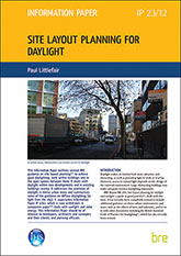 <B>RECENTLY ARCHIVED</B> Site layout planning for daylight<BR>(IP 23/12) <B>DOWNLOAD</B>