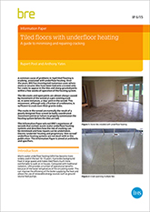 Tiled floors with underfloor heating: A guide to minimising and repairing cracking (IP 6/15) DOWNLOAD