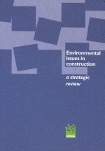 Environmental issues in construction - a strategic review