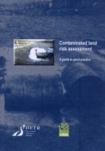 Contaminated land risk assessment. A guide to good practice