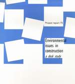 Environmental issues in construction - a desk study
