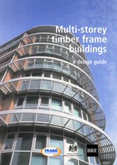 Multi-storey timber frame buildings a design guide