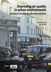 Improving air quality in urban environments - guidance for the construction industry