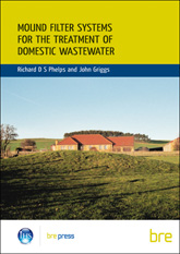 Mound filter systems for the treatment of domestic wastewater. <B>Downloadable version</B>