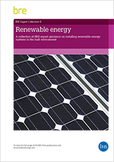 Renewable energy: A collection of BRE expert guidance on installing renewable energy systems in the built environment (AP 311) <b>DOWNLOAD</b>