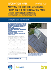 Applying the Code for Sustainable Homes on the BRE Innovation Park: Part 4: Lessons learnt about architecture, construction and material sourcing<br><b>DOWNLOAD</b>