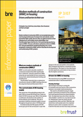 Modern methods of construction (MMC) in housing. Part 1:  Drivers and barriers to their use. <B> (Downloadable version)</B>