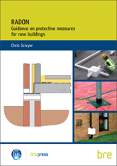 WITHDRAWN - Radon: guidance on protective measures for new buildings (including supplementary advice for extensions, conversions and refurbishment) (2007 ed)