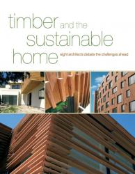 Timber and the Sustainable Home: eight architects debate the challenges ahead 