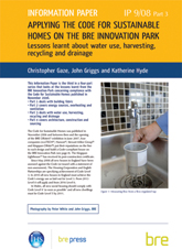 Applying the Code for Sustainable Homes on the BRE Innovation Park: Part 3: Lessons learnt about  water use, harvesting, recycling and drainage<br><b>DOWNLOAD</b>