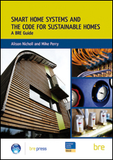 Smart home systems and the Code for Sustainable Homes<br> <b>Downloadable version</B>