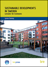 Sustainable developments in Sweden - lessons for Ecotowns (BR 507)