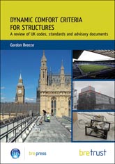 Dynamic comfort criteria for structures: A review of UK codes, standards and advisory documents  <b> Downloadable Version </b>