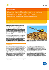 Alkali-activated binders for precast and ready-mixed concrete products: New supply chains, business models and environmental benefits (IP 1/16)<b>DOWNLOAD</B>