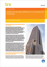 Delivering energy efficiency in commercial buildings: A guide for facilities managers (IP 15/13) DOWNLOADABLE VERSION