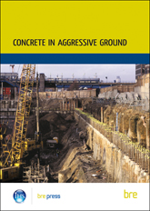OUT OF PRINT - Concrete in aggressive ground  (SD 1)