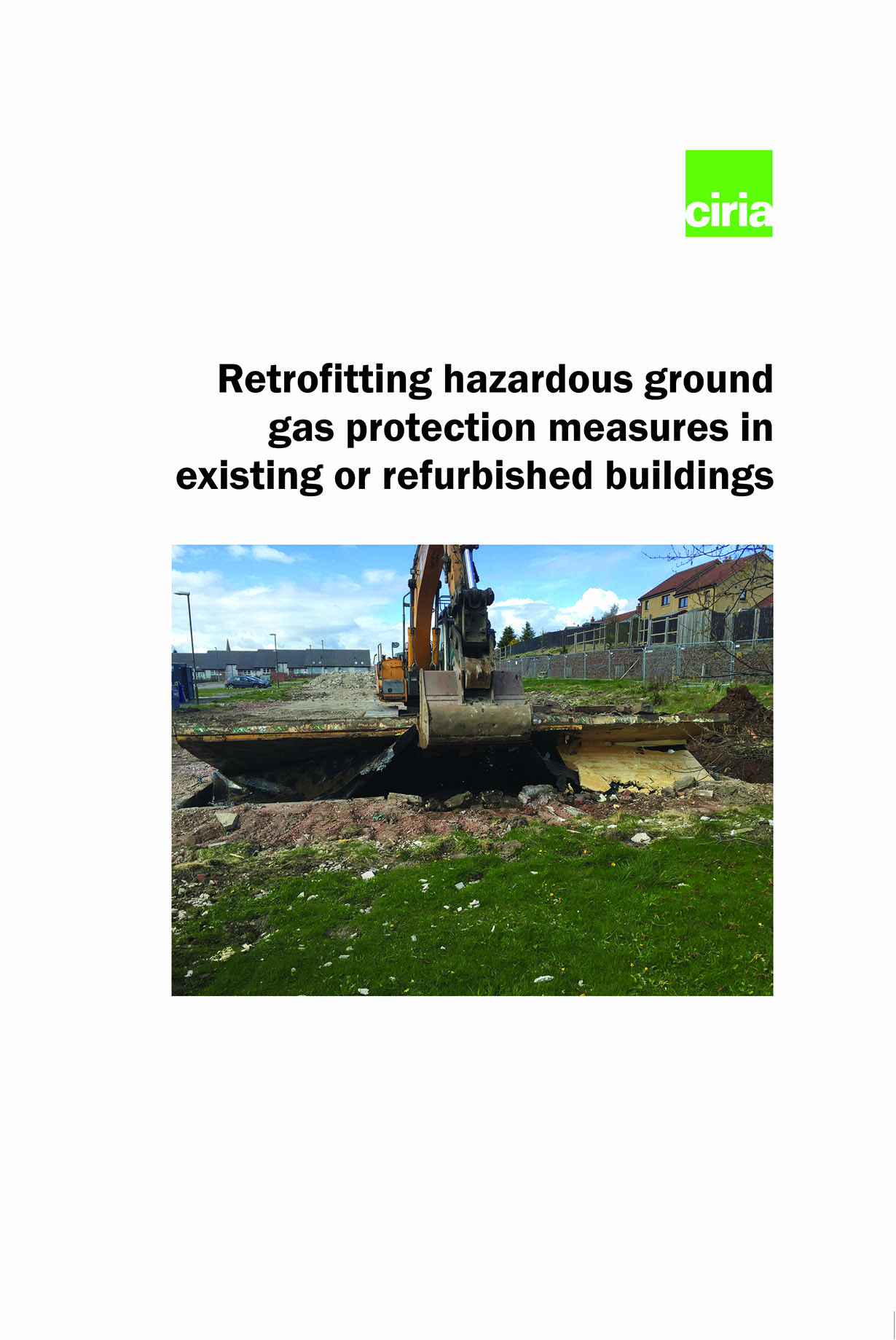 Retrofitting hazardous ground gas protection measures in existing or refurbished buildings