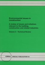 Environmental issues in construction - a review of issues and initiatives relevant to the building, construction and relevant industries. Volume 2 - technical review