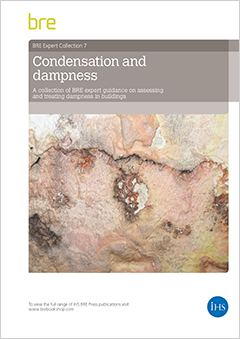 Condensation and dampness: A collection of BRE expert guidance on assessing and treating dampness in buildings (AP 309) <b>DOWNLOAD</b>